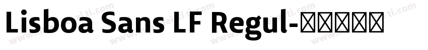 Lisboa Sans LF Regul字体转换